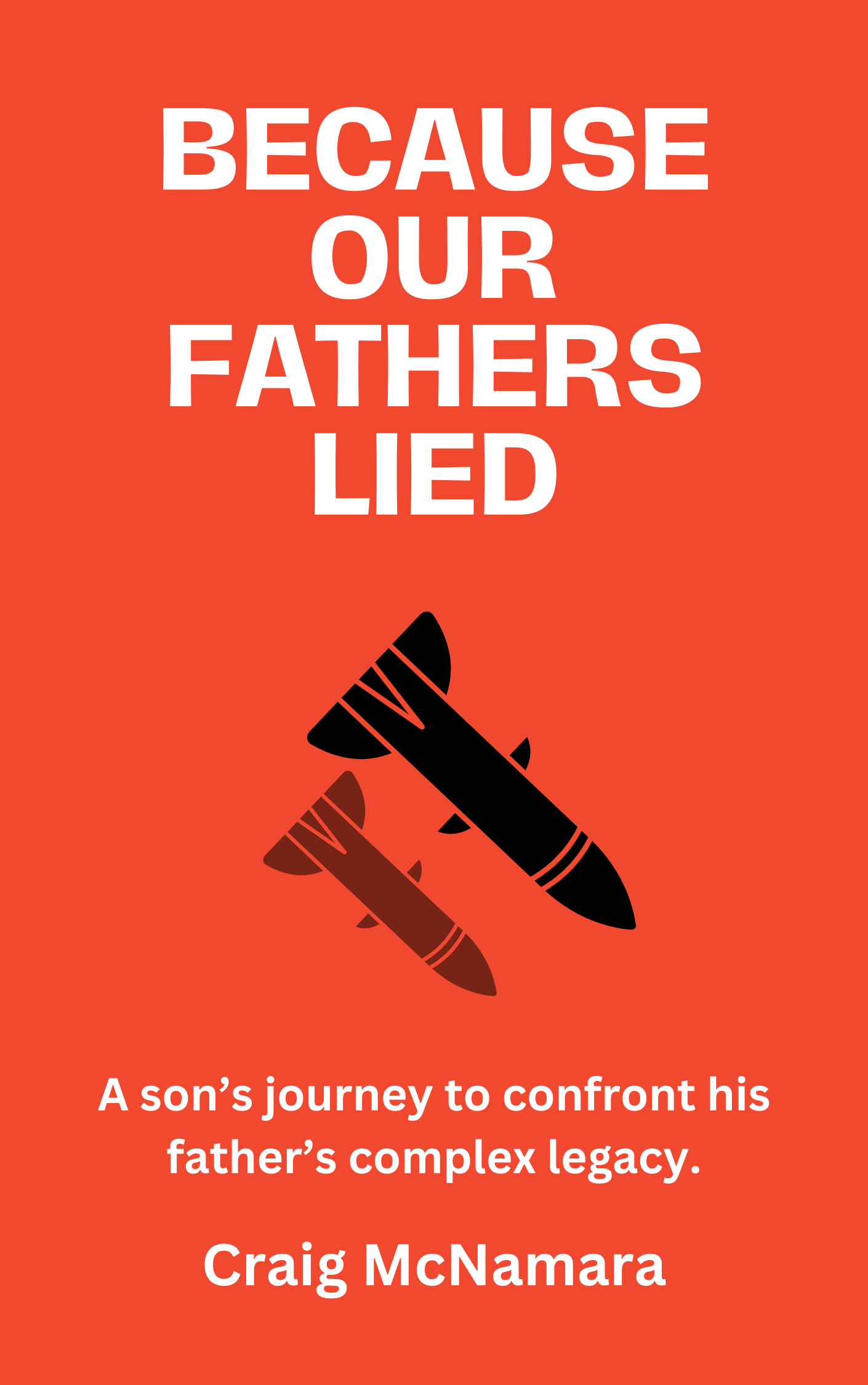 Because Our Fathers Lied