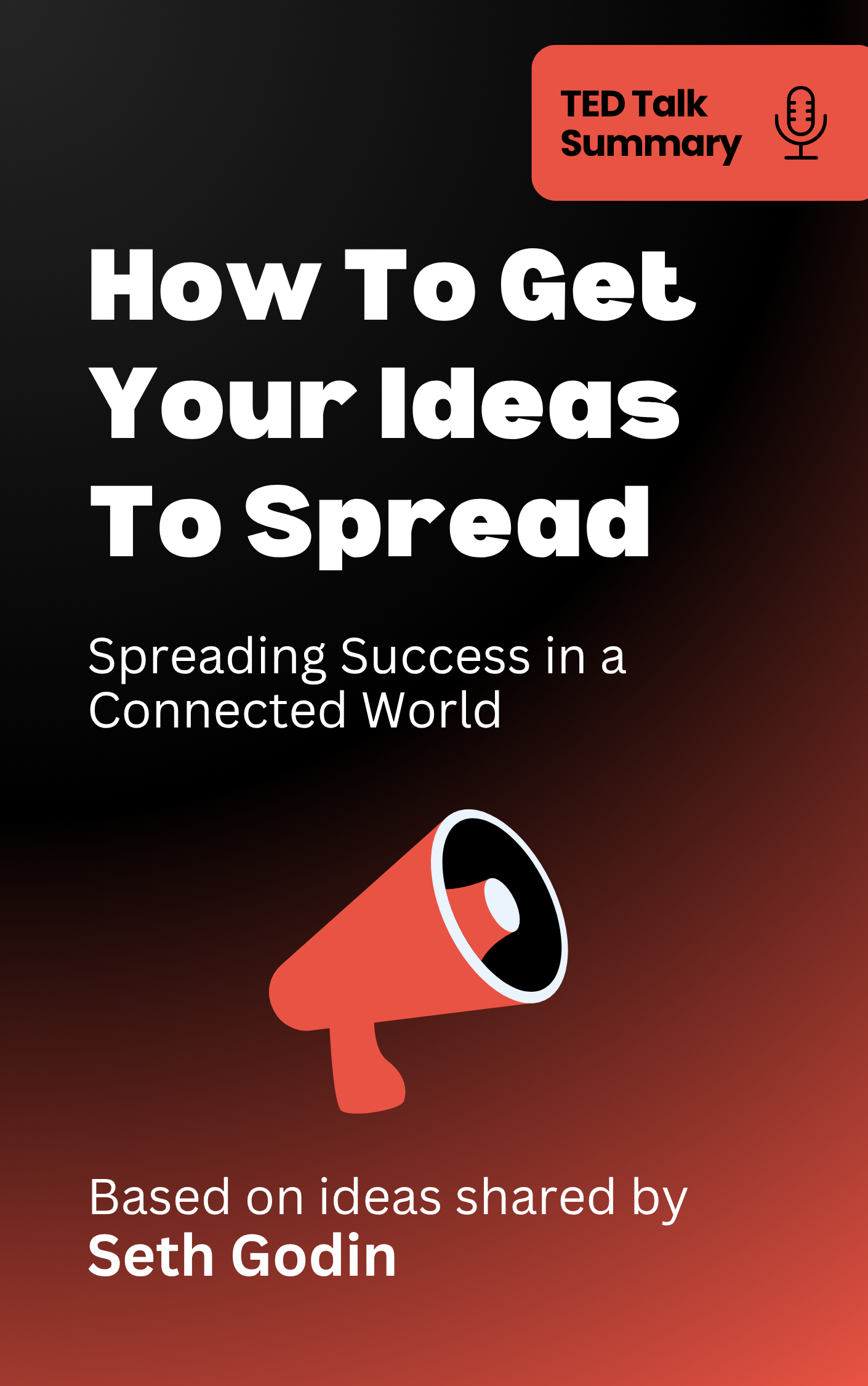 How to Get Your Ideas to Spread