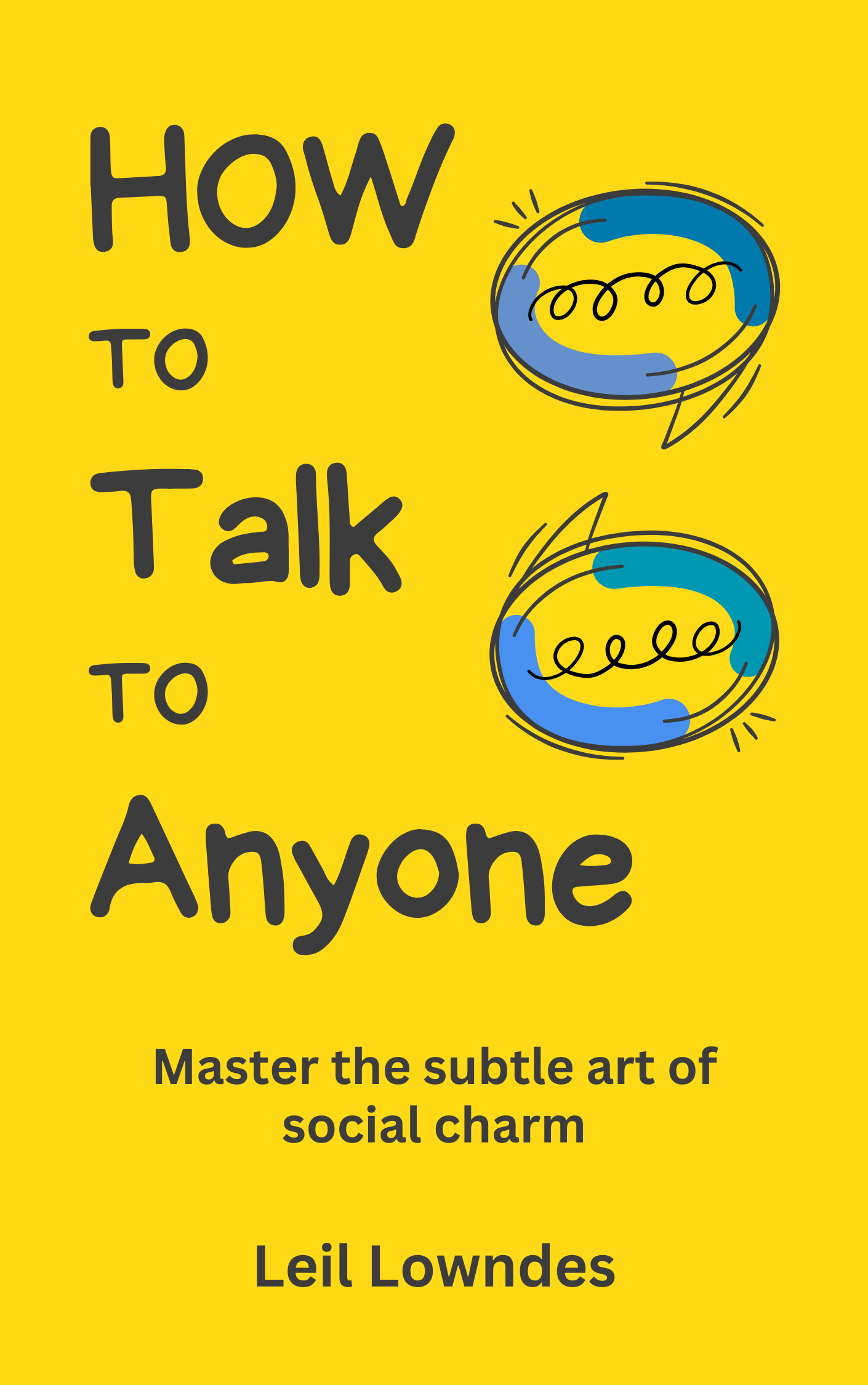 How to Talk to Anyone