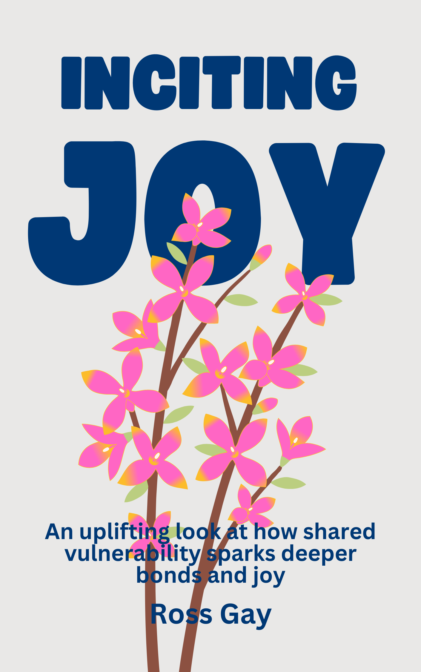 Inciting Joy