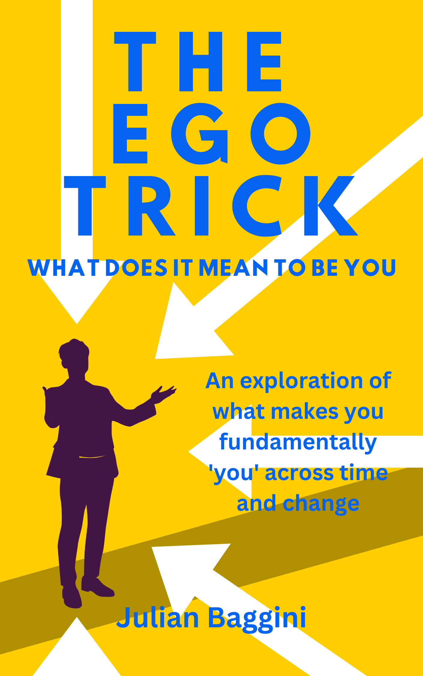 The Ego Trick